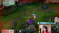 LOL英雄聯盟：Miss排位日記 迎接你的死亡日記吧！解說名人： 小智 小蒼 Jy 騷男 職業聯賽！